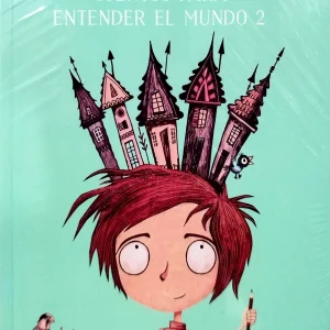 CUENTOS PARA ENTENDER EL MUNDO 2