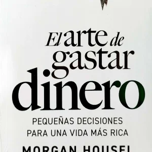 EL ARTE DE GASTAR DINERO
