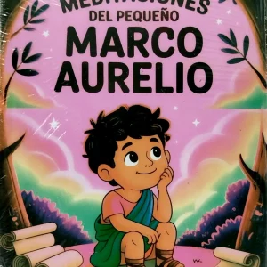 MEDITACIONES DEL PEQUEÑO MARCO AURELIO