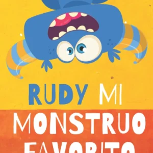 RUDY MI MONSTRUO FAVORITO