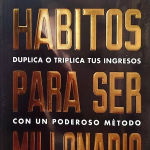 HABITOS PARA SER MILLONARIO