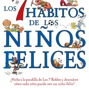 LOS 7 HABITOS DE LOS NIÑOS FELICES
