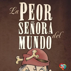 LA PEOR SENORA DEL MUNDO