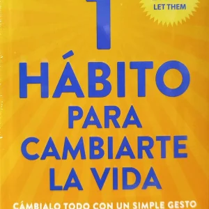 UN HABITO PARA CAMBIARTE LA VIDA