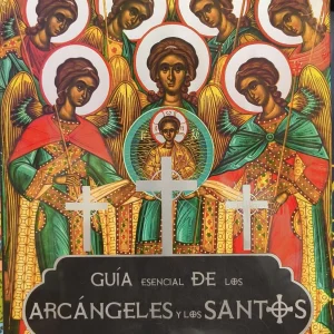 MT GUIA ESCENCIAL DE LOS ARCANGELES Y LOS SANTOS