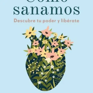 COMO NOS SANAMOS