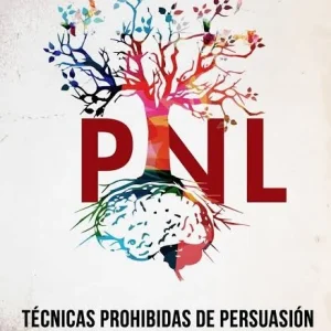 PNL TECNICAS PROHIBIDAS DE PERSUASION