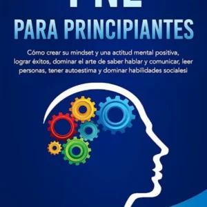 PNL PARA PRINCIPIANTES