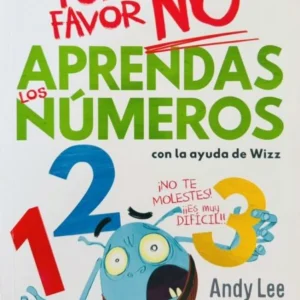 POR FAVOR NO APRENDAS LOS NUMEROS