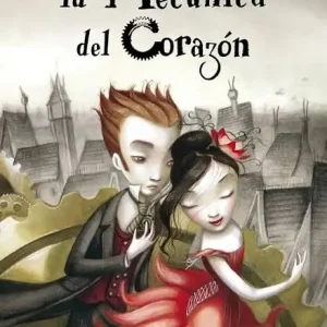 LA MECANICA DEL CORAZON