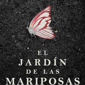 EL JARDIN DE LAS MARIPOSAS