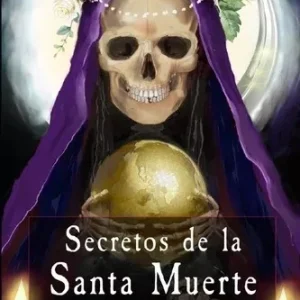 SECRETOS DE LA SANTA MUERTE (MAT)