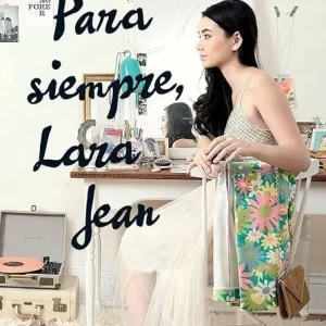 PARA SIEMPRE LARA JEAN