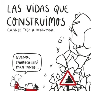 LAS VIDAS QUE CONSTRUIMOS
