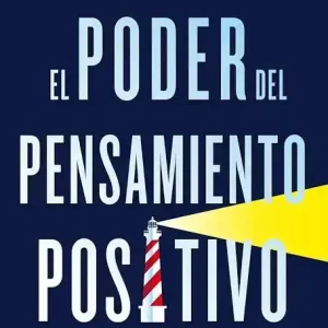 EL PODER DEL PENSAMIENTO POSITIVO