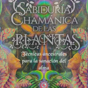 MT SABIDURIA CHAMANICA DE LAS PLANTAS