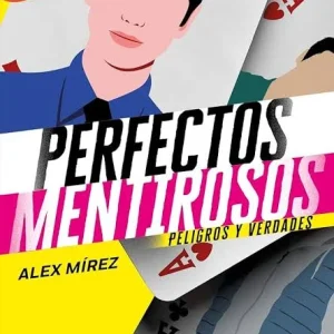 PERFECTOS MENTIROSOS 2 / PELIGROS Y VERDADES