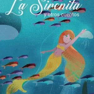 LA SIRENITA Y OTROS CUENTOS