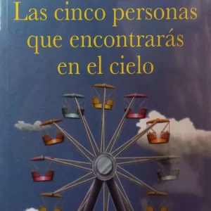 LAS CINCO PERSONAS QUE ENCONTRARAS EN EL CIELO