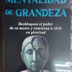 MENTALIDAD DE GRANDEZA