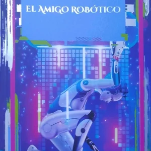EL AMIGO ROBOTICO