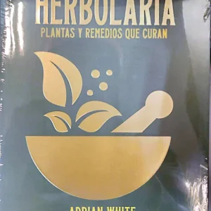 HERBOLARIA PLANTAS Y REMEDIOS QUE CURAN