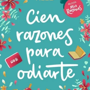 CIEN RAZONES PARA ODIARTE