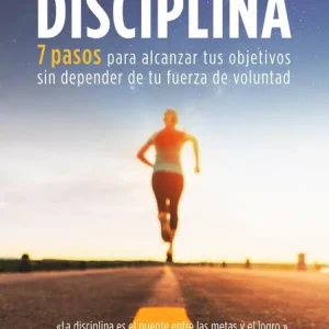 EL PODER DE LA DISCIPLINA