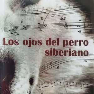 LOS OJOS DEL PERRO SIBERIANO