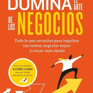 DOMINA EL ARTE DE LOS NEGOCIOS