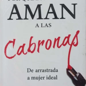 BCO POR QUE LOS HOMBRES AMAN A LAS CABRONAS