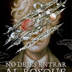 NO DEJES ENTRAR AL BOSQUE