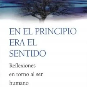 EN EL PRINCIPIO ERA EL SENTIDO