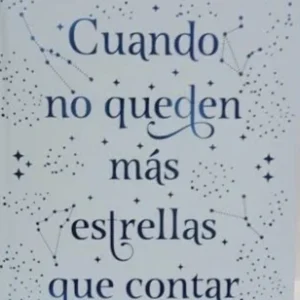 CUANDO NO QUEDEN MAS ESTRELLAS QUE CONTAR (CLARO)