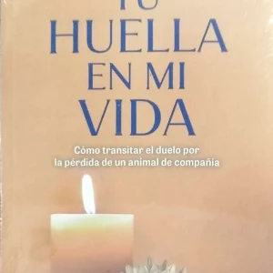TU HUELLA EN MI VIDA
