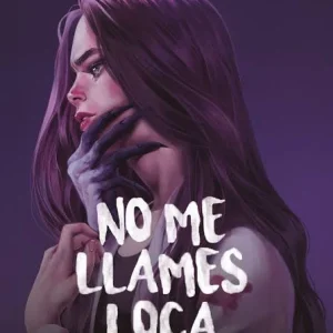 NO ME LLAMES LOCA