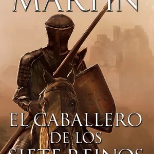 EL CABALLERO DE LOS SIETE REINOS
