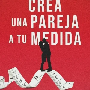CREA UNA PAREJA A TU MEDIDA