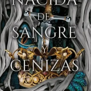 NACIDA DE SANGRE Y CENIZAS