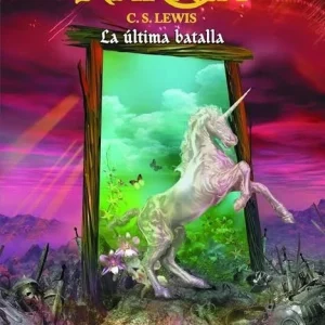 NARNIA 7 - LA ULTIMA BATALLA