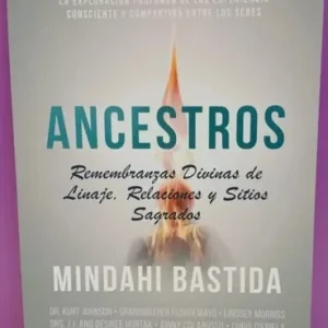 ANCESTROS - REMEMBRANZAS DIVINAS DE LINAJE