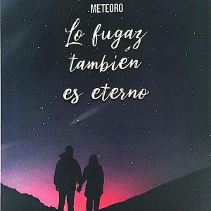 LO FUGAZ TAMBIEN ES ETERNO