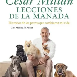 CESAR MILLAN - LECCIONES DE LA MANADA