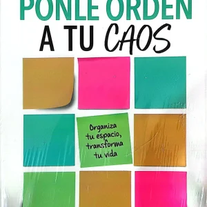 PONLE ORDEN A TU CAOS