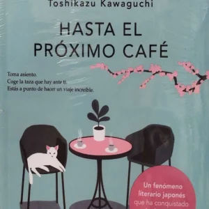 HASTA EL PROXIMO CAFE