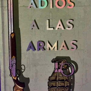 ADIOS A LAS ARMAS (PD)
