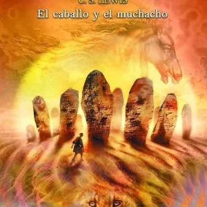 NARNIA 3 - EL CABALLO Y EL MUCHACHO